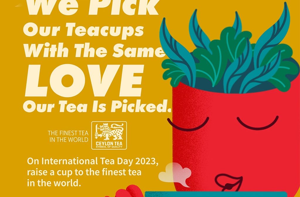 Ceylon Tea celebrates International Tea Day 2023